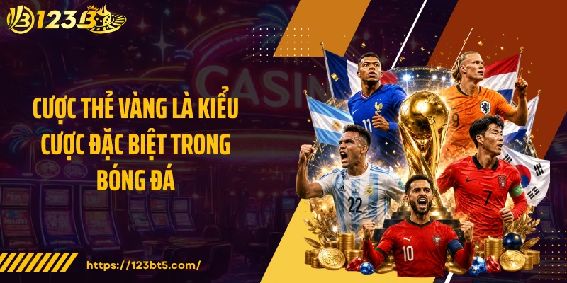 Cược thẻ vàng là kiểu cược đặc biệt trong bóng đá